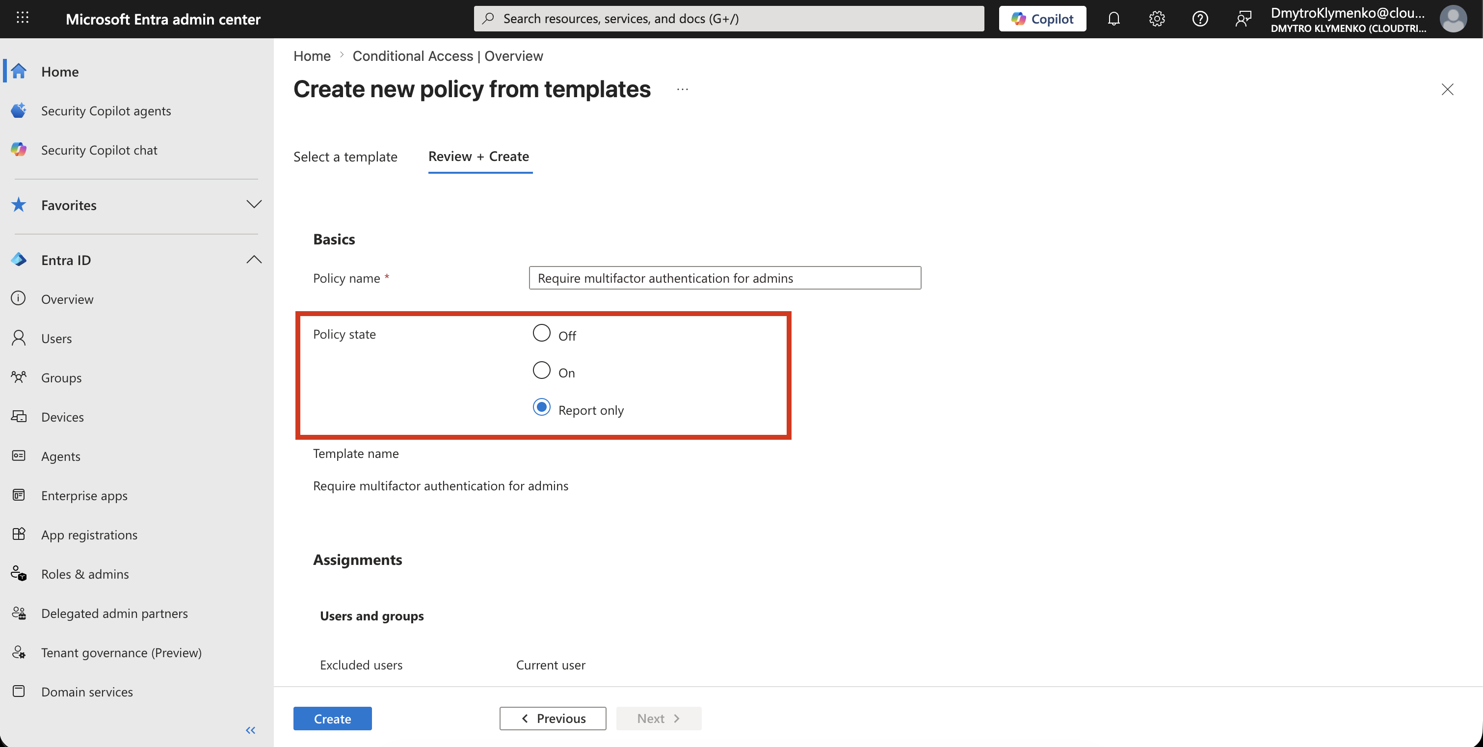 Conditional Access policy configured in report-only mode before activation
